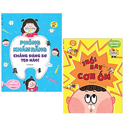 Combo sách Ehon hay : Phòng khám răng chẳng đáng sợ tẹo nào + Thổi bay cơn ốm – Tặng kèm