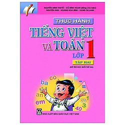 Thực Hành Tiếng Việt Và Toán Lớp 1 – Tập 2