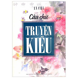 Câu Chữ Truyện Kiều
