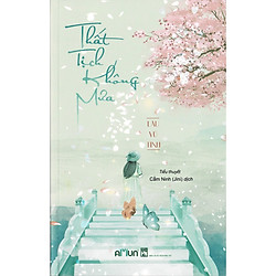 Tiểu Thuyết Ngược Tâm Trung Quốc Đặc Sắc: Thất Tịch Không Mưa (Top Những Cuốn Tiểu Thuyết