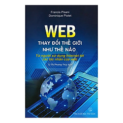 Web Thay Đổi Thế Giới Như Thế Nào : Từ Người Sử Dụng Internet Tới Các Tác Nhân Của Web</s