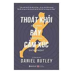 Sách Kỹ Năng Sống: Thoát Khỏi Bẫy Cảm Xúc – ( Cuốn Sách Bán Chạy / Tặng Kèm Postcard Happ