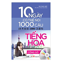 10 Ngày Có Thể Nói 1000 Câu Tiếng Hoa – Công Sở (Kèm CD)