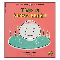 Chơi Cùng Momo – Thật Là Khoan Khoái!