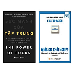 Combo Sách Kỹ Năng Làm Việc Hay : Sức Mạnh Sự Tập Trung + Quốc Gia Khởi Nghiệp – Tặng kèm