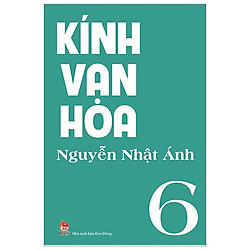 Kính Vạn Hoa Tập 6 (Tái Bản 2019)
