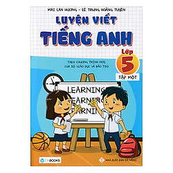 Luyện Viết Tiếng Anh Lớp 5 (Tập 1)