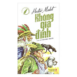 Văn Học Cổ Điển Tóm Lược – Không Gia Đình