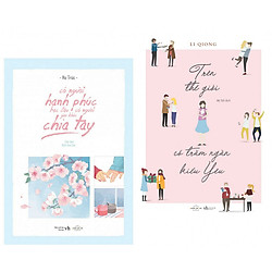 Combo sách hay: Trên Thế Giới Có Trăm Ngàn Kiểu Yêu + Có Người Hạnh Phúc Bạc Đầu, Có Ngườ