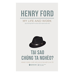 Tại Sao Chúng Ta Nghèo? (Tái Bản 2018)