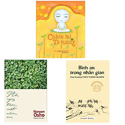 Bộ 3 cuốn sách sống chậm để bình yên: Chậm Lại Để Tỏ Tường – Mỗi Ngày Trọn Một Niềm Vui –