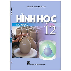 Hình Học 12 – Nâng Cao (T9)