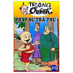 Truyện Tranh Trạng Quỷnh – Tập 373: Pháp Sư Trả Thù