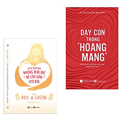 Combo Sách Dạy Con Hay Nhất: Cách Nuôi Dạy Đứa Trẻ Dễ Cáu Giận, Khó Bảo + Dạy Con Trong H