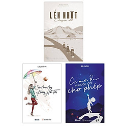 COMBO 3 cuốn sách: Lén Nhặt Chuyện Đời + Cứ Mơ Đi Vì Cuộc Đời Cho Phép + Sống Những Ngày