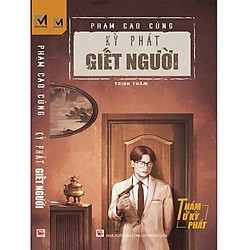 Kỳ Phát Giết Người – Series Thám Tử Kỳ Phát – Tặng Kèm 3 Bookmark Nam Châm (Mẫu Ngẫu Nhiê