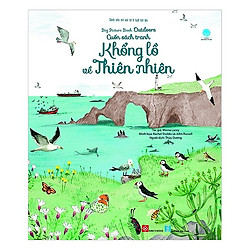 Cuốn Sách Kiến Thức Bách Khoa Cho Bé Cực Hay: Big Picture Book Out Doors – Cuốn Sách Tran