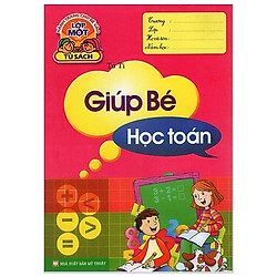 Hành Trang Cho Bé Vào Lớp 1 – Giúp Bé Học Toán