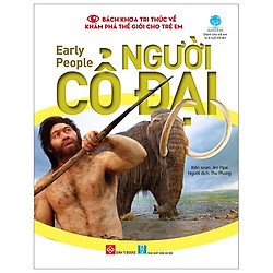 Bách Khoa Tri Thức Về Khám Phá Thế Giới Cho Trẻ Em – Early People – Người Cổ Đại