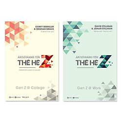 Ẩn Số Mang Tên Thế Hệ Z – Gen Z @ – Work + Ẩn Số Mang Tên Thế Hệ Z – Gen Z @ – College</s