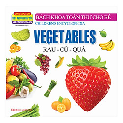 Bách Khoa Toàn Thư Cho Bé – Rau Củ Quả (Tái Bản 2019)