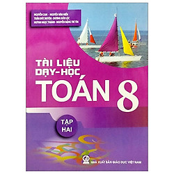 Tài Liệu Dạy Và Học Toán 8 – Tập 2