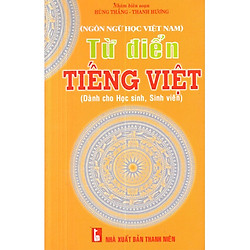 Từ điển tiếng Việt ( Dành cho học sinh, sinh viên)