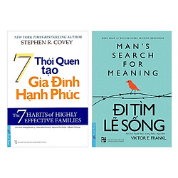 Combo 7 Thói Quen Tạo Gia Đình Hạnh Phúc (Tái Bản) + Đi Tìm Lẽ Sống (2 cuốn) ( Tái Bản )<