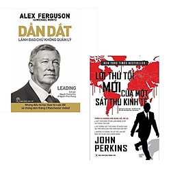 Combo  Dẫn Dắt – Lãnh Đạo Chứ Không Quản Lý + Lời Thú Tội Mới Của Một Sát Thủ Kinh Tế