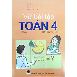 Vở Bài Tập Toán 4/2 (Song Ngữ Việt – Anh)