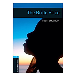 Oxford Bookworms Library (3 Ed.) 5: The Bride Price