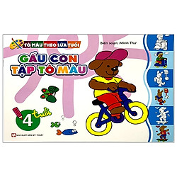 Tô Màu Theo Lứa Tuổi – Gấu Con Tập Tô Màu (4 Tuổi) (Tái Bản 2019)