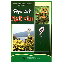 Học Tốt Ngữ Văn – Lớp 9 (Tập 2)