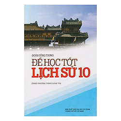 Để Học Tốt Lịch Sử 10