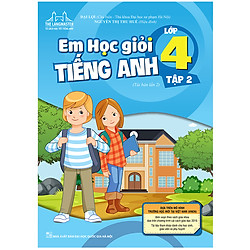 Em Học Giỏi Tiếng Anh Lớp 4 Tập 2 (Tái Bản 2020)