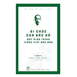 Di Chúc Của Bác Hồ – Một Giáo Trình Tiếng Việt Độc Đáo (Tái bản)