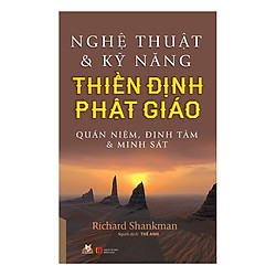 Nghệ Thuật Và Kỹ Năng Thiền Định Phật Giáo