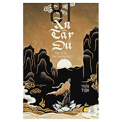 81 Án Tây Du – Tây Vực Liệt Vương Ký (Tập 2)