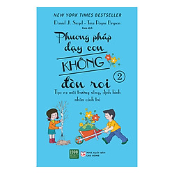 Phương Pháp Dạy Con Không Đòn Roi – Phần 2