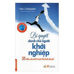 Bí Quyết Dành Cho Người Khởi Nghiệp