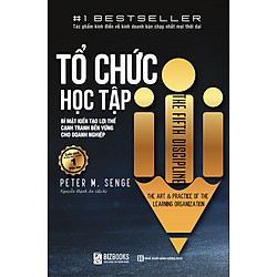 Tổ Chức Học Tập – Bí Mật Kiến Tạo Lợi Thế Cạnh Tranh Bền Vững Cho Doanh Nghiệp(Tặng Bookm