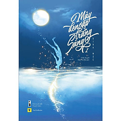 Mây Đen Gặp Trăng Sáng (Tập 1 + 2)