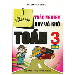 bài Tập Trắc Nghiệm Hay Và Khó  Toán 3 (tập 1)