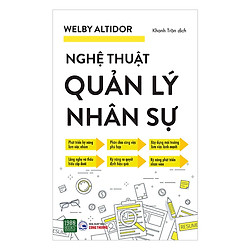 Nghệ Thuật Quản Lý Nhân Sự (Tặng Notebook tự thiết kế)
