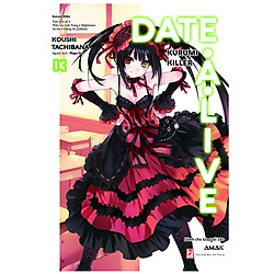 Date A Live – Tập 3 – Tặng Kèm Bookmark (Số Lượng Có Hạn)