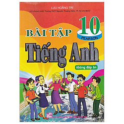 Bài Tập Tiếng Anh 10 – Không Đáp Án