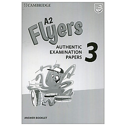 A2 Flyers 3 Answer Booklet: Authentic Examination Papers