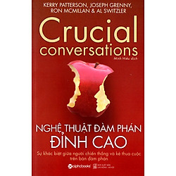 Nghệ Thuật Đàm Phán Đỉnh Cao – Crucial Conversations  Tặng Sổ Tay Giá Trị (Khổ A6 Dày 200