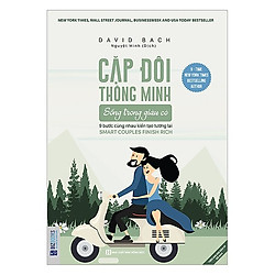 Cặp Đôi Thông Minh Sống Trong Giàu Có – 9 Bước Cùng Nhau Kiến Tạo Tương Lai (Tặng Bookmar