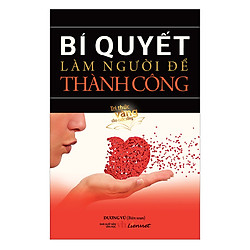 Bí Quyết Làm Người Để Thành Công